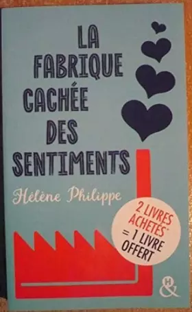 Couverture du produit · LA FABRIQUE CACHÉE DES SENTIMENTS de Hélène PHILIPPE -