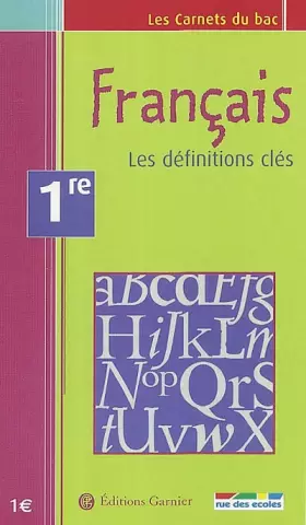 Couverture du produit · Les Carnets du bac : Français, les définitions clés, 1ère
