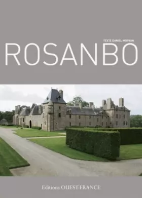 Couverture du produit · Le Château de Rosanbo