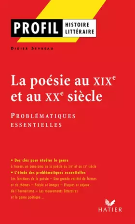 Couverture du produit · Profil d'une œuvre : La poésie au XIXe et au XXe siècle