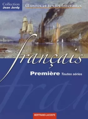 Couverture du produit · Francais 1e Toutes séries : Oeuvres et textes littéraires