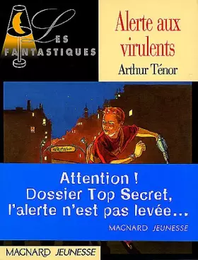 Couverture du produit · Alerte aux Virulents