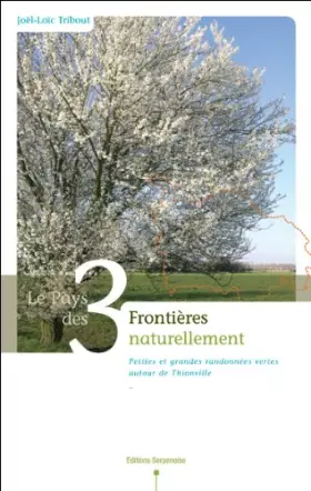 Couverture du produit · Le Pays des 3 Frontieres Naturellement