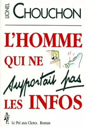 Couverture du produit · L'homme qui ne supportait pas les infos