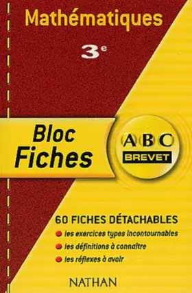 Couverture du produit · ABC Brevet - Bloc Fiches : Mathématiques, 3e