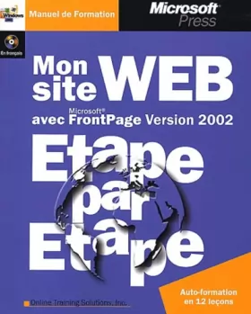 Couverture du produit · Mon site Web avec Microsoft FrontPage Version 2002 étape par étape, 2e édition