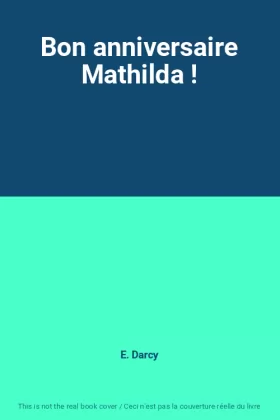 Couverture du produit · Bon anniversaire Mathilda !