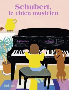 Couverture du produit · Schubert, le chien musicien
