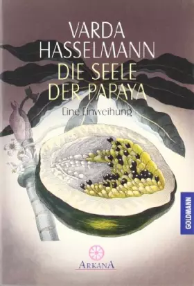 Couverture du produit · Die Seele der Papaya.