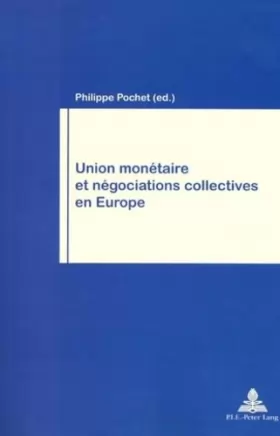 Couverture du produit · Union monétaire et négociations collectives en Europe
