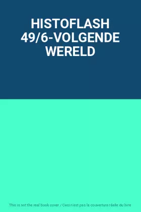 Couverture du produit · HISTOFLASH 49/6-VOLGENDE WERELD