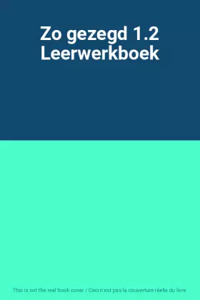 Couverture du produit · Zo gezegd 1.2 Leerwerkboek