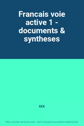 Couverture du produit · Francais voie active 1 - documents & syntheses