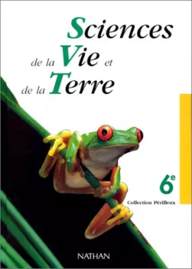 Couverture du produit · BIOLOGIE 6EME SCIENCES DE LA VIE ET DE LA TERRE. : Programme 1996