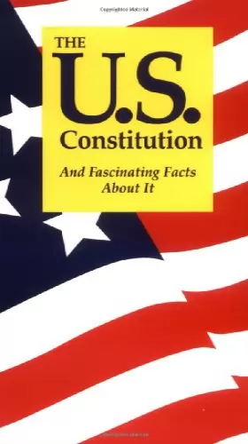 Couverture du produit · The U.S. Constitution: And Fascinating Facts About It