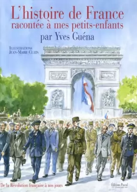 Couverture du produit · L'histoire de France racontée à mes petits-enfants : De la Révolution française à nos jours