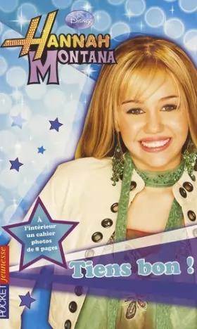 Couverture du produit · 5. Hannah Montana : Tiens bon !