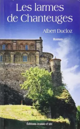 Couverture du produit · Larmes de Chanteuge (les) (Ne)