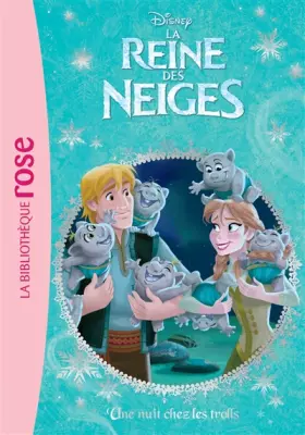 Couverture du produit · La Reine des Neiges 03 - Une nuit chez les trolls