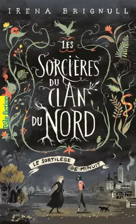 Couverture du produit · Les Sorcières du clan du Nord, 1 : Le Sortilège de minuit: Le sortilège de minuit