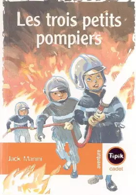 Couverture du produit · Les trois petits pompiers