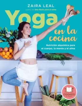 Couverture du produit · Yoga en la cocina/ Yoga in the Kitchen: Nutricion Alquimica Para El Cuerpo, La Mente Y El Alma