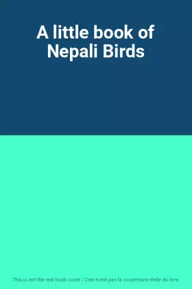 Couverture du produit · A little book of Nepali Birds