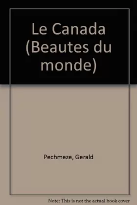 Couverture du produit · Le Canada (Beautes du monde) (French Edition)