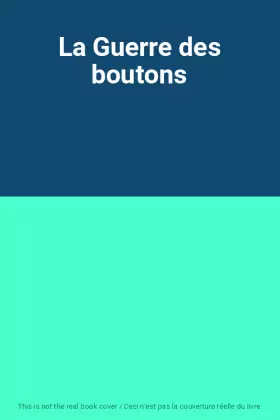 Couverture du produit · La Guerre des boutons