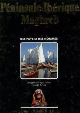 Couverture du produit · Péninsule Ibérique  Maghreb  Espagne Portugal Maroc Algérie Tunisie