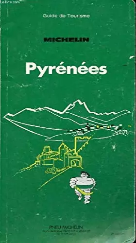 Couverture du produit · Pyrénées (Guides verts Michelin)