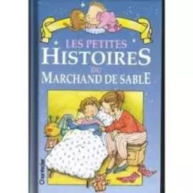 Couverture du produit · LES PETITES HISTOIRES DU MARCHAND DE SABLE