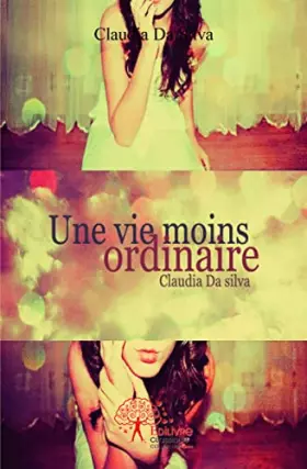 Couverture du produit · Une vie moins ordinaire