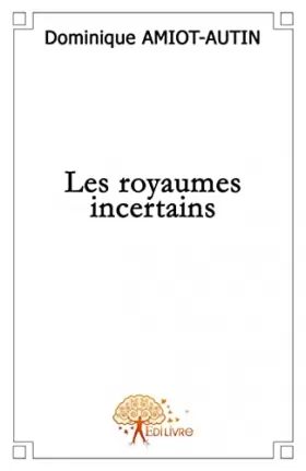 Couverture du produit · Les Royaumes incertains