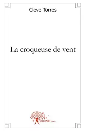 Couverture du produit · La croqueuse de vent