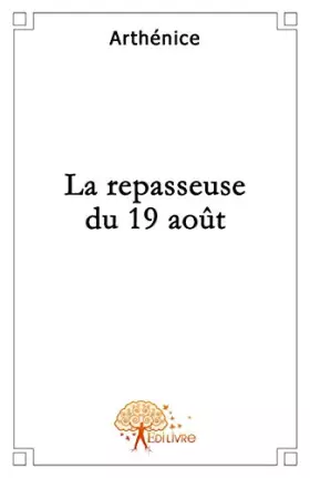 Couverture du produit · La Repasseuse du 19 août