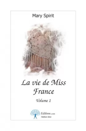 Couverture du produit · La vie de Miss France, Volume 1