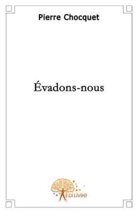 Couverture du produit · Evadons-nous