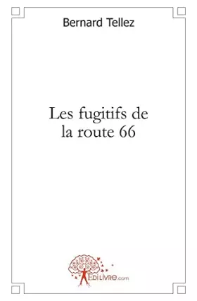 Couverture du produit · Les fugitifs de la route 66