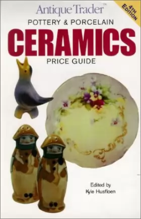Couverture du produit · Antique Trader Ceramics: Pottery & Porcelain Price Guide