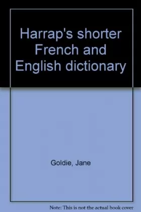 Couverture du produit · Harrap's shorter French and English dictionary