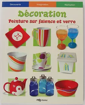 Couverture du produit · Décoration : Peinture sur faïence et verre