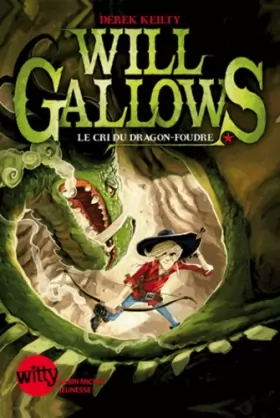 Couverture du produit · Will Gallows - Le cri du dragon foudre