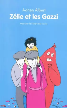 Couverture du produit · Zélie et les Gazzi