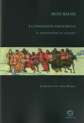 Couverture du produit · La démocratie participative : La participation au concret