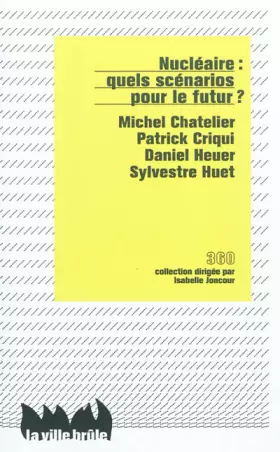 Couverture du produit · Nucléaire : quel scénarios pour le futur ?