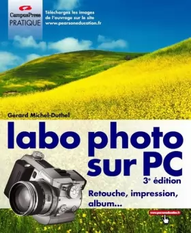 Couverture du produit · Labo photo sur PC : Retouche, impression, album...
