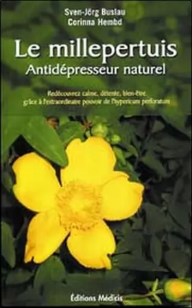 Couverture du produit · Le millepertuis - Antidépresseur naturel