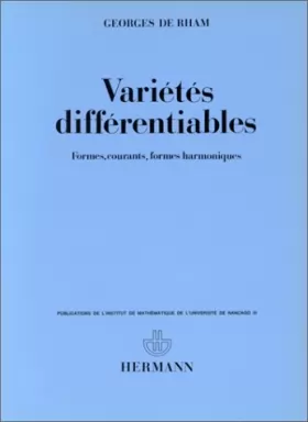 Couverture du produit · Variétés différentiables : Formes, courants, formes harmoniques