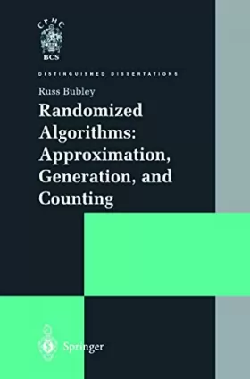 Couverture du produit · Randomized Algorithms: Approximation, Generation and Counting (Distinguished Dissertations)